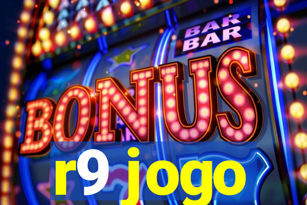 r9 jogo